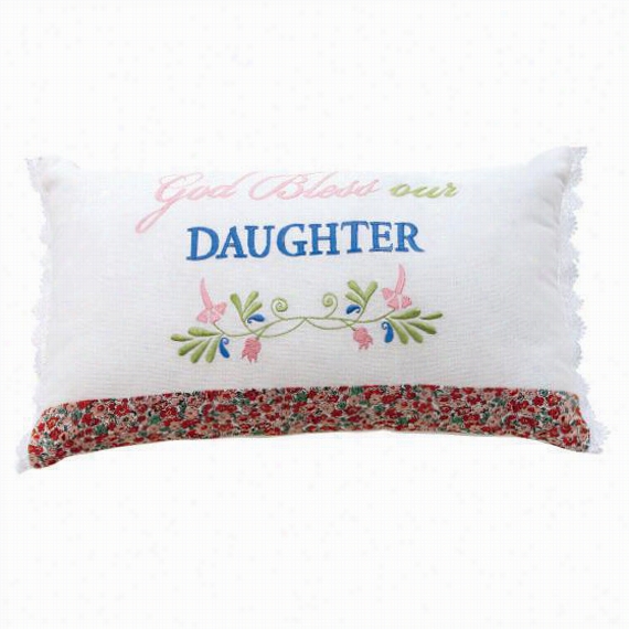 God Bless Our Daughter Pillow - 12&quoot;"xh20""wx4"&qu Ot;d, Optic White