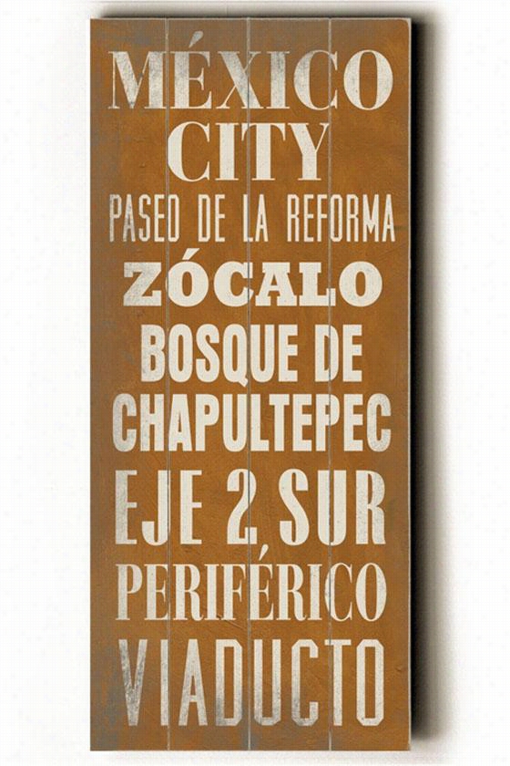 Mexico City Transit Sign Wall  Plaque - 24h X 10""w, Gold