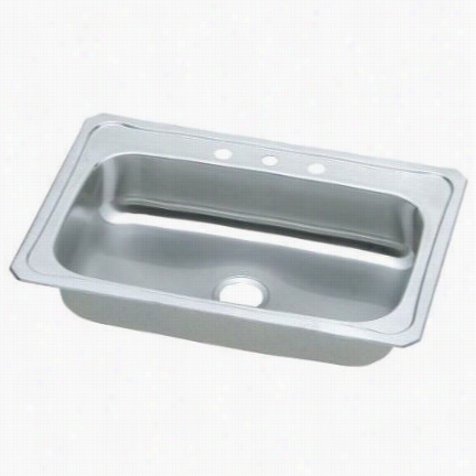 Elkay Crs33223 Celebrity 33"" Top Mount Single Bowo 3  Hoe  Stainless Steel Sink