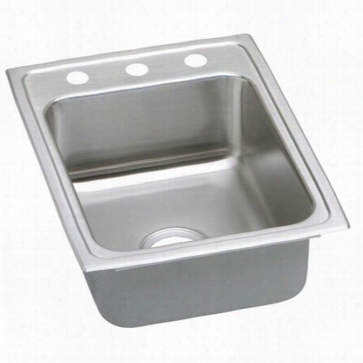 Elkay Lrad1722603 Lustertone 6"" Top  Mount Single Bowl 3 Hole Staiinless Steel Sink