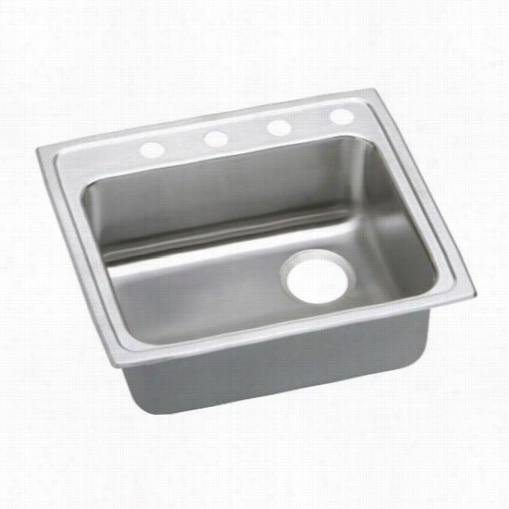 Elkay Lradq212955r4 Lustertone 22"" Rise To The ~ Of Mount Single Bowl 4 Hole Right Drain Sta Inless Steel Sink