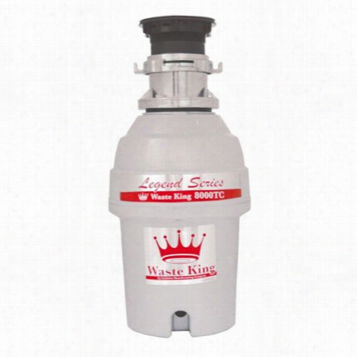 Waste King 8000ct 1 Hp Batch Feed Legend Ez Carry Garb Age Disposer